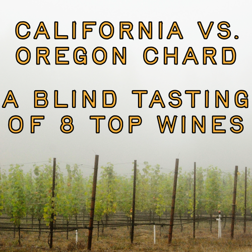 2.26.25 California vs. Oregon Chardonnay - A Blind Tasting